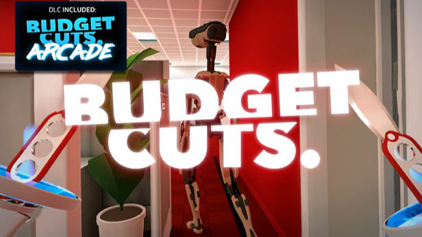 Budget Cuts Budget Cuts is an independent virtual reality stealth game developed and published by Swedish studio Neat Corporation. The player is tasked with escap...